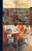 Beth Israel Hospital, 1992-2000