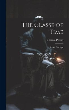 The Glasse of Time - Peyton, Thomas