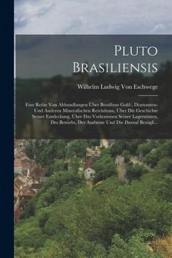 Pluto Brasiliensis - Eschwege, Wilhelm Ludwig Von