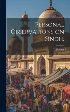 Personal Observations on Sindh; - Postans, T.