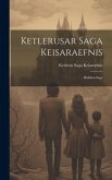 Ketlerusar Saga Keisaraefnis