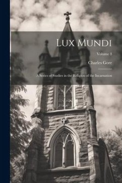 Lux Mundi - Gore, Charles