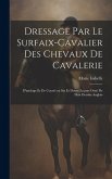 Dressage par le surfaix-cavalier des chevaux de cavalerie