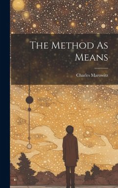 The Method As Means - Marowitz, Charles