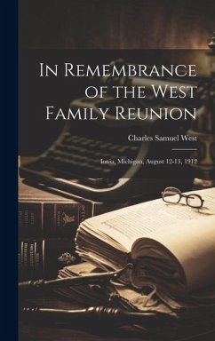 In Remembrance of the West Family Reunion - West, Charles Samuel