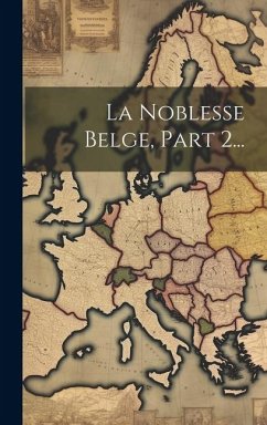 La Noblesse Belge, Part 2... - Anonymous