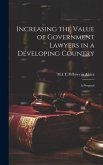 Increasing the Value of Government Lawyers in a Developing Country