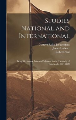 Studies National and International - Flint, Robert; Lorimer, James; Rolin-Jaequemyns, Gustave