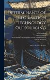 Determinants of Information Technology Outsourcing