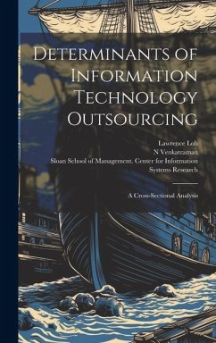 Determinants of Information Technology Outsourcing - Loh, Lawrence; Venkatraman, N.