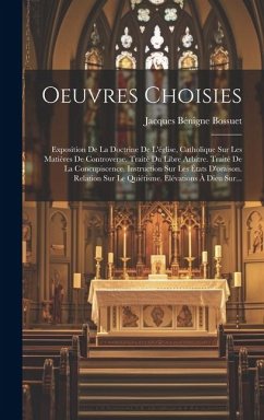 Oeuvres Choisies - Bossuet, Jacques Bénigne