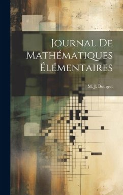 Journal de Mathématiques Élémentaires - Bourget, M J