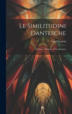 Le Similitudini Dantesche - Venturi, Luigi