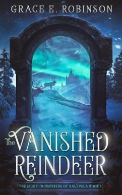 The Vanished Reindeer - Robinson, Grace E