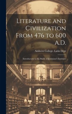 Literature and Civilization From 476 to 600 A.D.