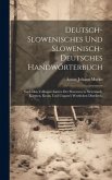 Deutsch-Slowenisches und Slowenisch-Deutsches Handwörterbuch