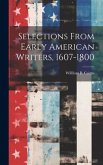 Selections From Early American Writers, 1607-1800