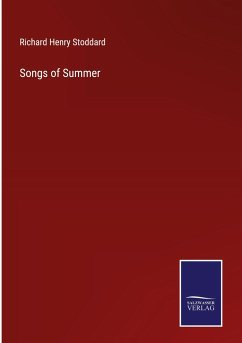 Songs of Summer - Stoddard, Richard Henry