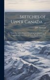 Sketches of Upper Canada ...