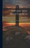 The Ancient Irish Church