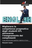 Migliorare la competenza pragmatica degli studenti EFL attraverso l'insegnamento dei complimenti