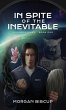In Spite of the Inevitable - Bild 1