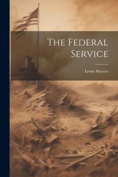 The Federal Service - Mayers, Lewis