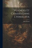 Voyages Et Chasses Dans L'himalaya