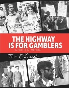 The Highway is for Gamblers - O'Lincoln, Tom