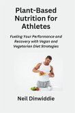 Plant-Based Nutrition for Athletes