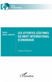 Les attentes légitimes en droit international économique