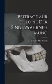 Beiträge zur Theorie der Sinneswahrnehmung