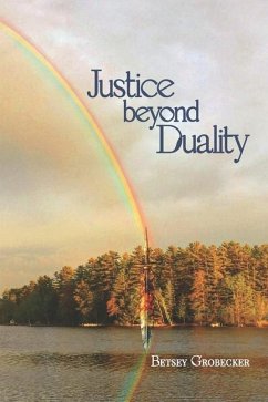 Justice beyond Duality - Grobecker, Betsey