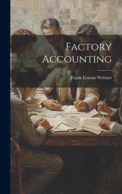 Factory Accounting - Webner, Frank Erastus