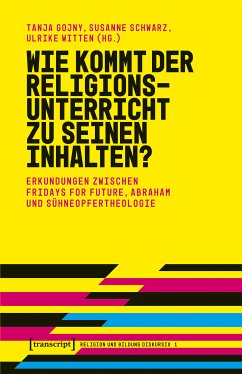 Wie kommt der Religionsunterricht zu seinen Inhalten? (eBook, PDF)