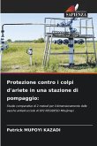 Protezione contro i colpi d'ariete in una stazione di pompaggio: