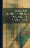 Exercices Elementaires De Geometrie Analytique