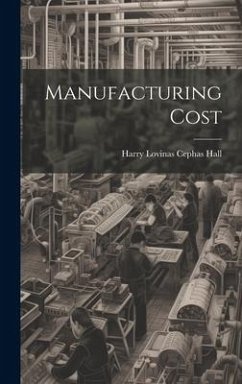 Manufacturing Cost - Hall, Harry Lovinas Cephas