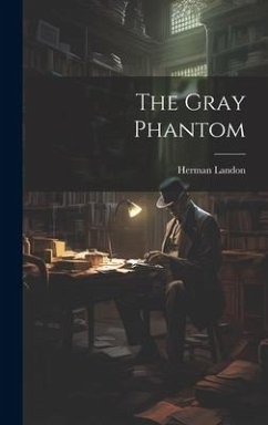 The Gray Phantom - Landon, Herman