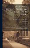 Die Königl. Friedrich-Wilhelms-Universität Zu Berlin
