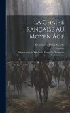 La Chaire Française Au Moyen Âge