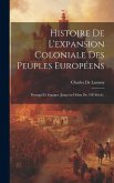 Histoire De L'expansion Coloniale Des Peuples Européens