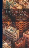 The &quote;Civil Code&quote; in California