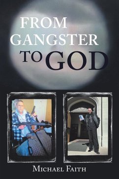 FROM GANGSTER TO GOD - Faith, Michael