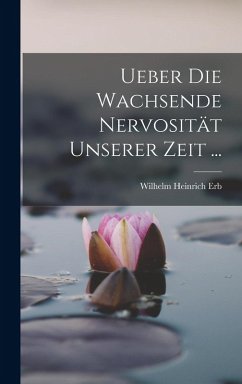 Cover Ueber Die Wachsende Nervosität Unserer Zeit ...