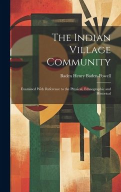 The Indian Village Community - Baden-Powell, Baden Henry