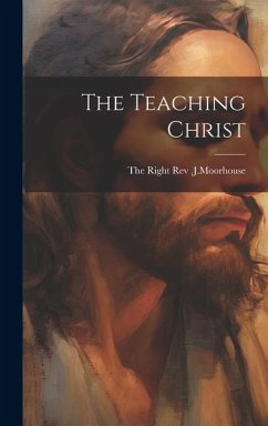 The Teaching Christ - Right J Moorhouse, The