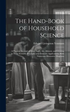 The Hand-Book of Household Science - Youmans, Edward Livingston