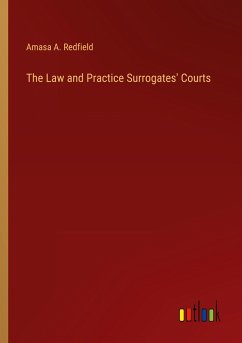 The Law and Practice Surrogates' Courts