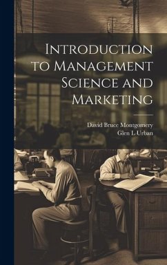 Introduction to Management Science and Marketing - Montgomery, David Bruce; Urban, Glen L